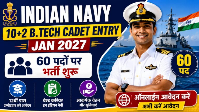 Indian Navy 10+2 B.Tech Cadet Entry Jan 2027